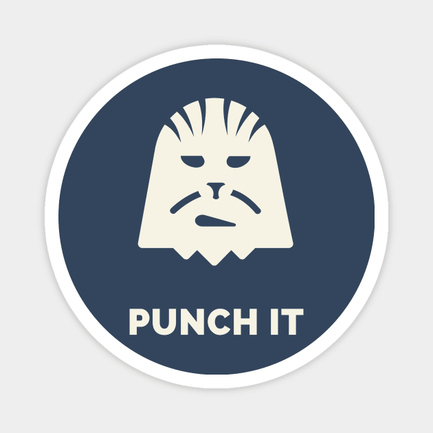 Punch It, Chewie! Magnet by Delally